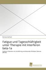 Fatigue und Tagesschläfrigkeit unter Therapie mit Interferon beta-1a