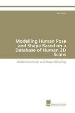 Modelling Human Pose and Shape Based on a Database of Human 3D Scans