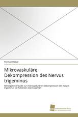 Mikrovaskuläre Dekompression des Nervus trigeminus