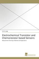 Electrochemical Transistor and Chemoresistor based Sensors: