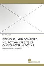 INDIVIDUAL AND COMBINED NEUROTOXIC EFFECTS OF CYANOBACTERIAL TOXINS