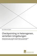 Checkpointing in heterogenen, verteilten Umgebungen