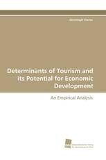 Determinants of Tourism and its Potential for Economic Development