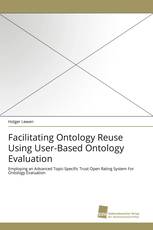 Facilitating Ontology Reuse Using User-Based Ontology Evaluation