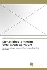 Somatisches Lernen im Instrumentalunterricht