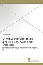 Kognitive Intervention bei (prä-) klinischer Alzheimer-Krankheit