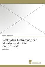 Deskriptive Evaluierung der Mundgesundheit in Deutschland