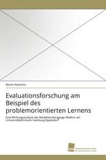 Evaluationsforschung am Beispiel des problemorientierten Lernens