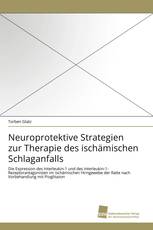 Neuroprotektive Strategien zur Therapie des ischämischen Schlaganfalls