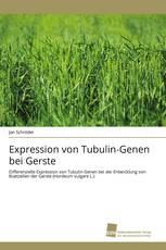 Expression von Tubulin-Genen bei Gerste