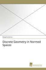 Discrete Geometry in Normed Spaces