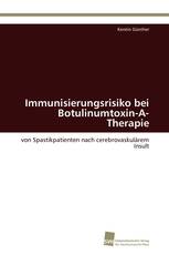 Immunisierungsrisiko bei Botulinumtoxin-A-Therapie