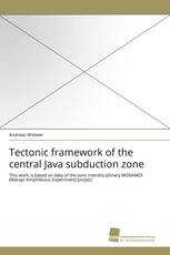 Tectonic framework of the central Java subduction zone