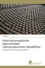 Polarisationsoptische Eigenschaften nanostrukturierter Metallfilme