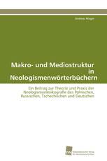 Makro- und Mediostruktur in Neologismenwörterbüchern