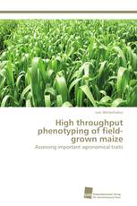 High throughput phenotyping of field-grown maize