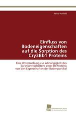 Einfluss von Bodeneigenschaften auf die Sorption des Cry3Bb1 Proteins