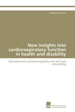 New insights into cardiorespiratory function in health and disability