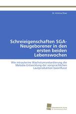 Schreieigenschaften SGA-Neugeborener in den ersten beiden Lebenswochen