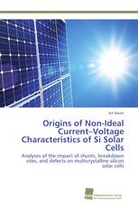 Origins of Non-Ideal Current–Voltage Characteristics of Si Solar Cells