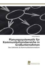 Planungssystematik für Kommunikationsbereiche in Großunternehmen