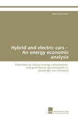 Hybrid and electric cars - An energy economic analysis