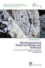 Weinbergsmauern Erhalt von Biotop und Kulturgut