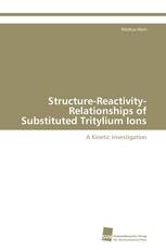 Structure-Reactivity-Relationships of Substituted Tritylium Ions