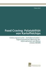 Food Craving: Palatabilität von Kartoffelchips