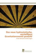 Das neue hydrostatische, verstellbare Gravitationsventil proGAV