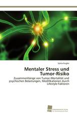 Mentaler Stress und Tumor-Risiko