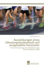 Auswirkungen eines Ultralangstreckenlaufs auf ausgewählte Parameter