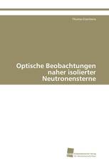 Optische Beobachtungen naher isolierter Neutronensterne