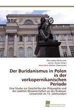 Der Buridanismus in Polen in der vorkopernikanischen Periode