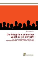 Die Rezeption polnischer Spielfilme in der DDR