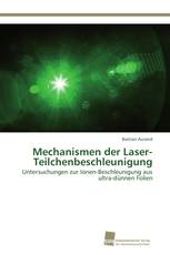 Mechanismen der Laser-Teilchenbeschleunigung