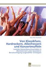 Von Klassikfans, Hardrockern, Allesfressern und Konzertmuffeln