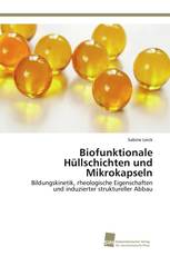 Biofunktionale Hüllschichten und Mikrokapseln