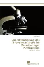 Charakterisierung des Proteintransports im Malariaerreger P.falciparum