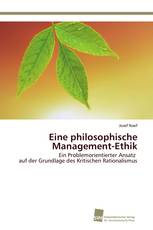 Eine philosophische Management-Ethik