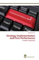 Strategy Implementation and Firm Performance