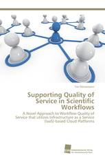 Supporting Quality of Service in Scientific Workflows