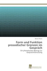 Form und Funktion prosodischer Grenzen im Gespräch