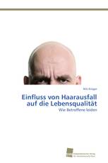 Einfluss von Haarausfall auf die Lebensqualität