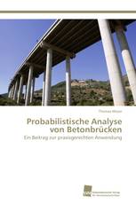 Probabilistische Analyse von Betonbrücken