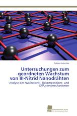 Untersuchungen zum geordneten Wachstum von III-Nitrid Nanodrähten