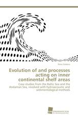 Evolution of and processes acting on inner continental shelf areas