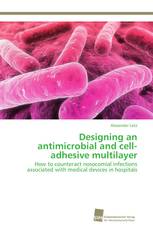 Designing an antimicrobial and cell-adhesive multilayer