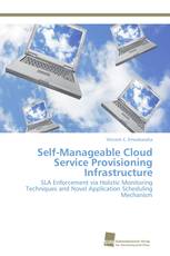 Self-Manageable Cloud Service Provisioning Infrastructure