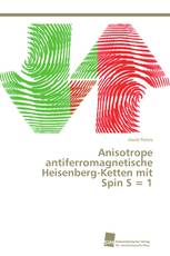 Anisotrope antiferromagnetische Heisenberg-Ketten mit Spin S = 1